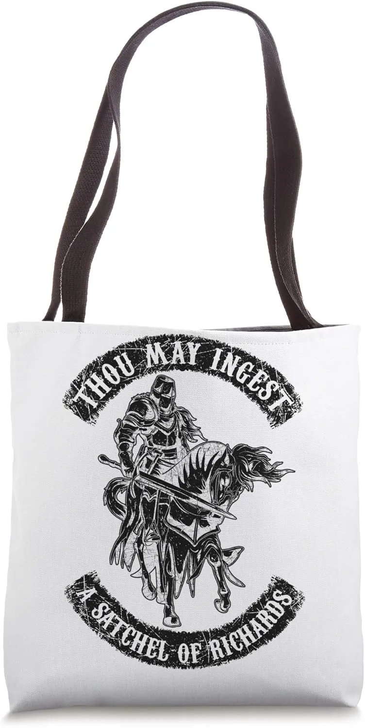Eat A Bag Of Dicks Thou May Ingest A Satchel Of Richards Tote Bag