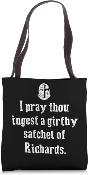 Renaissance Faire Thou Ingest A Satchel Of Richards Medieval Tote Bag