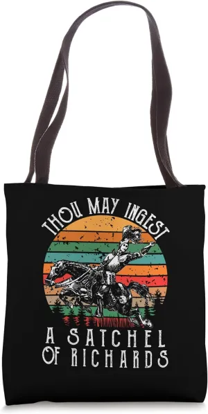Thou May Ingest A Satchel Of Richards Tote Bag