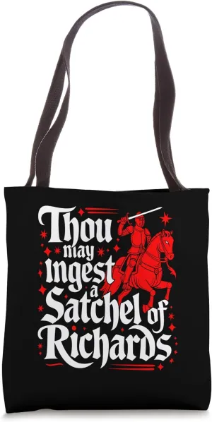 Thou May Ingest A Satchel Of Richards Tote Bag